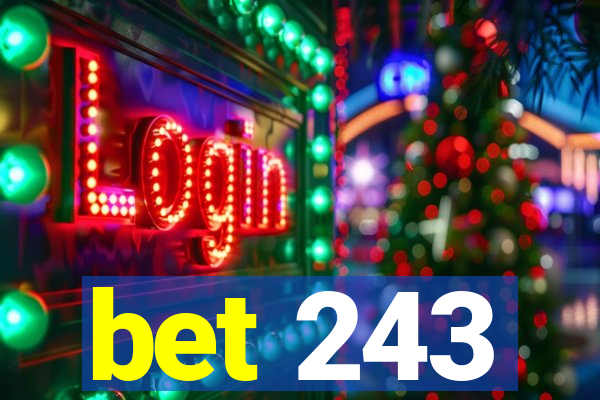 bet 243